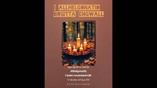 I allhelgonatid Dikt av Birgitta Engwall [upl. by Megargee]