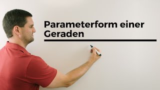 Parameterform einer Geraden Ortsvektor Richtungsvektor Vektorgeometrie  Mathe by Daniel Jung [upl. by Born779]