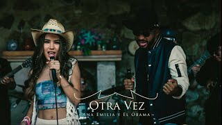 Ana Emilia y El Obama  OTRA VEZ Official Video [upl. by Llewkcor]