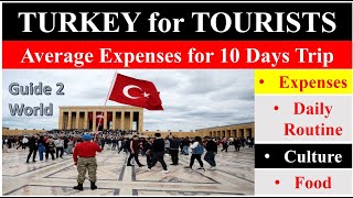 Average Expenses in Turkey for TOURISTS  10 Days Tour to TURKEY  Food Life Culture Guide 2 World [upl. by Dranyl]