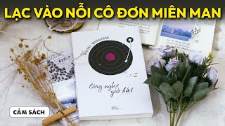 Ước vọng và nỗi cô đơn từ “LẮNG NGHE GIÓ HÁT”  Spiderum Books [upl. by Clothilde]