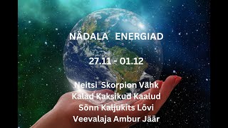 Nädala Energiad 25November  01Detsember 12 Tähemärki [upl. by Aisor833]