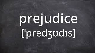 PREJUDICE Pronunciation in American English [upl. by Uthrop]