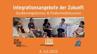 Integrationsangebote der Zukunft – LäbesruumEvent 4 Juli 2023 [upl. by Kristyn]