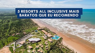 5 Resorts all inclusive mais baratos que eu recomendo [upl. by Ennaeirrac934]