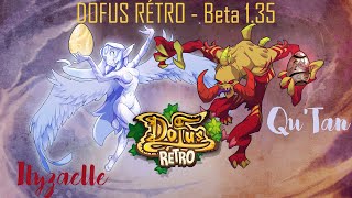 Beta 135  Dofus Rétro  On part défoncer Ilyzaelle et QuTan [upl. by Nivahb]