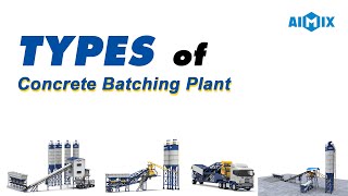 How Many Types Of Concrete Batching Plants Are There [upl. by Konstanze]