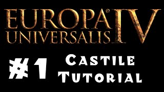 Europa Universalis 4  Castile  Tutorial for Beginners 1  Diplomacy and Politics [upl. by Agripina]