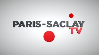 ParisSaclay TV  Février  Mars 2018 [upl. by Akins]