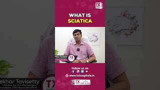 సయాటికా అంటే ఏమిటి  What is Sciatica  Dr Chandra Sekhar Tavisetty  𝗡𝗲𝘂𝗿𝗼𝘀𝘂𝗿𝗴𝗲𝗼𝗻 TX Hospitals [upl. by Drolyag]