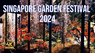 SINGAPORE GARDEN FESTIVAL 2024  新加坡花园节 [upl. by Dodie]