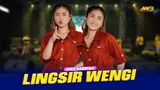 DIKE SABRINA  LINGSIR WENGI Feat BINTANG FORTUNA  Official Music Video [upl. by Tengdin]