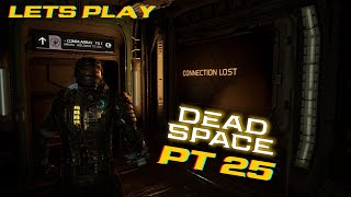 Lets Play Dead Space 2023 Pt 25  You Know That Thing Where Need Signal So You Do The Lion King [upl. by Arette]