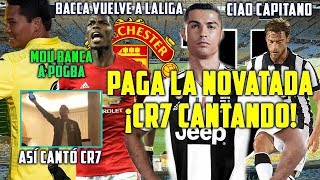 NOVADATA A CRISTIANO ¡LE OBLIGAN A CANTAR  SE VA EL CAPITÁN DE LA JUVENTUS  MOU BANCA A POGBA [upl. by Orazal]