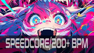 Speedcore200BPMMultiGenre Mix  ☣𝕂ℍ𝔸𝕆𝕊 𝕋ℍ𝔼𝕆ℝ𝕐☣ [upl. by Yelnats]