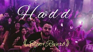 Hadd🦴 Deep Jandu Amrit Maan Slow Reverb MusicampStatus🎧 [upl. by Wagstaff]