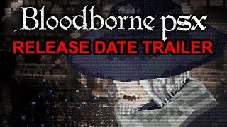 Bloodborne PS1 Demake Release Date Trailer [upl. by Olympie66]