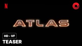 ATLAS de Brad Peyton  teaser HDVF  24 mai 2024 sur Netflix [upl. by London]