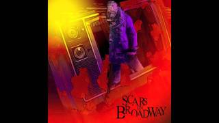 Scars on Broadway 3005 [upl. by Earahc]