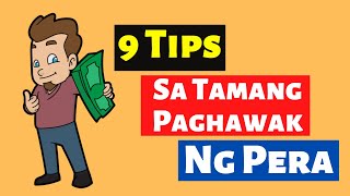 9 Tips sa Tamang Paghawak ng Pera Para Mabilis Makaipon l Paano Mag Manage Ng Pera [upl. by Werna]