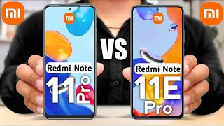 Redmi Note 11 Pro 5G vs Redmi Note 11E Pro [upl. by Veronika]