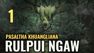 Rulpui Ngaw  1  Pasaltha Thawnthu Ngaihnawm [upl. by Milo710]