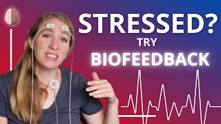 Biofeedback for Anxiety [upl. by Jones83]