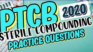 Compounding USP 797 PTCB PRACTICE QUESTIONS [upl. by Allemat537]