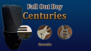 Centuries  Fall Out Boy Karaoke one key lower [upl. by Maxfield]