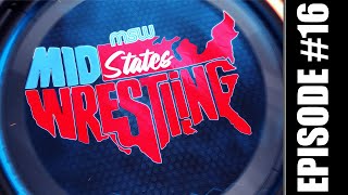 MidStates Wrestling Season 1 Episode  16 Season Finale [upl. by Derward]