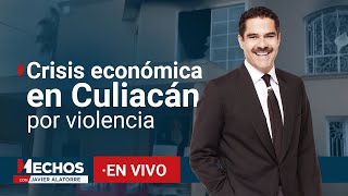 ENVIVO  Suman 5 días de violencia en Sinaloa Hechos con Javier Alatorre 13092024 [upl. by Anneliese]