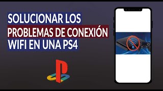 Cómo Solucionar los Problemas de Conexión con la Red WiFi en una PS4 [upl. by Alliscirp]