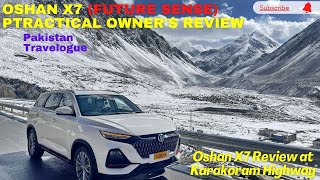 Oshan X7  Future Sense  Practical Owners Review on Karakoram Highway  2022 Model [upl. by Nam]