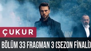 Çukur 33 Bölüm 3Fragman Sezon Finali [upl. by Tenn]