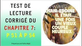 test de lecture corrigé du chapitre 7quotil était une fois un vieux couple heureuxquotkhair Eddine [upl. by Lexerd]