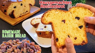 Raisin Bread  Rosinenbrot  How to make Raisin Bread [upl. by Niltak]