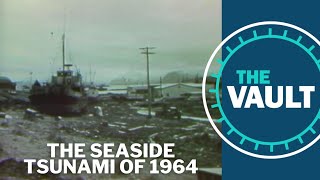 The Seaside tsunami of 1964  KGW Vault [upl. by Hinda]