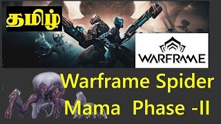 Tamil Warframe  Spider Mama Phase II  AR Gaming  Part 2 [upl. by Hoi532]