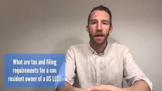 What are the tax and filing requirements of a nonresident owner of a US LLC [upl. by Annirak]