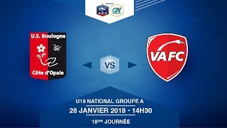 U19 National  US Boulogne CO  Valenciennes FC  Dimanche 28012018 à 14h15 [upl. by Neret451]