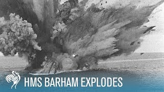 HMS Barham Explodes amp Sinks World War II 1941  British Pathé [upl. by Clint168]