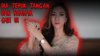 PARANORMAL EXPERIENCE  DIA TEPUK TANGAN DAN NGEJAR GUE  Marisha Chacha [upl. by Thekla]