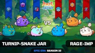 TURNIPSNAKE JAR vs RAGEIMP  SEASON 10  AXIE INFINITY ORIGINS [upl. by Ardnwahsal]