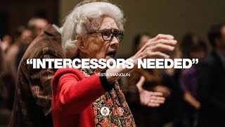 Intercessors Needed  Vesta Mangun [upl. by Gus]