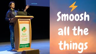 Smoosh all the things  Lightning talk at EuroPython 2022 by Rodrigo Girão Serrão [upl. by Airtemad]