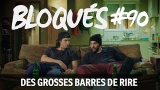 Bloqués 90  Des grosses barres de rire [upl. by Niak]