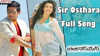 Sir Osthara Full Song  Businessman Movie  Mahesh Babu Kajal [upl. by Mikey]