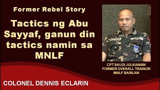 Former Rebel Story Tactics ng Abu Sayyaf at MNLF pareho lang [upl. by Shue]