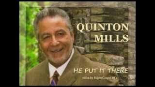 HE PUT IT THERE  QUINTON MILLS [upl. by Karilynn210]