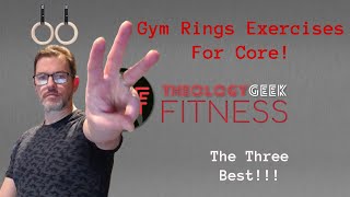 3 BEST Abs and Core Exercises with Gym Rings in MY Opinion [upl. by Stalder]